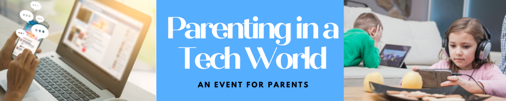 Parenting in a Tech World