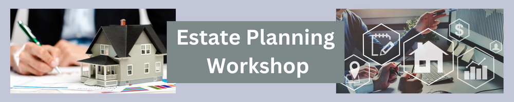 Estate Planning Workshop