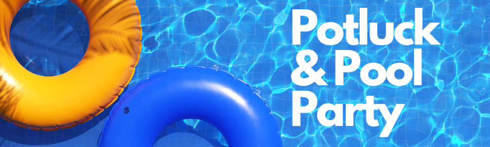 Pastor’s Potluck and Pool Party