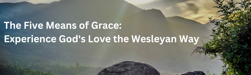 The Five Means of Grace